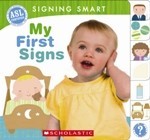 Signing Smart: My First Signs (Board Book)